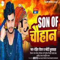 SON OF CHAUHAN