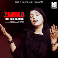 Zainab Hai Sar Barhna