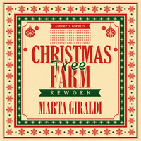 Christmas Tree Farm (Alberto Giraldi Rework)