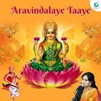 Aravindalaye Taaye