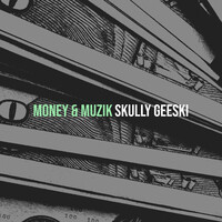 Money & Muzik