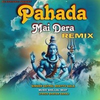 Pahada Mai Dera (Dj Remix)