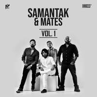 Samantak & Mates- Vol 1