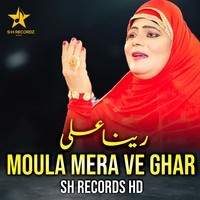 Moula Mera Ve Ghar