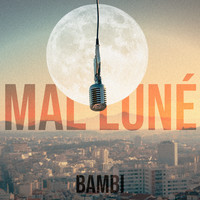 Mal Luné