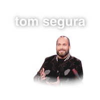 Tom Segura