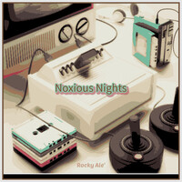 Noxious Nights