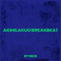 Akimilakuo BreakBeat