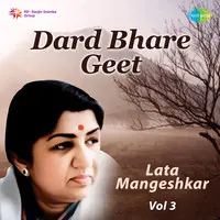 Lata Mangeshkar Vol 3 Dard Bhare Geet