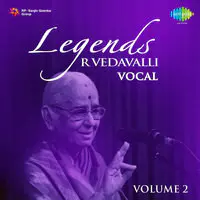 Legends - R Vedavalli (vocal) Vol 1