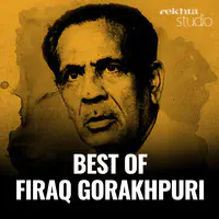 Best of Firaq Gorakhpuri By Rekhta - season - 1