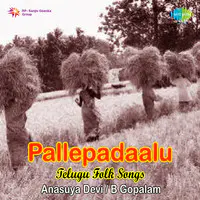 Pallepadhaalu - Folk Songs Of Andhra Pradesh
