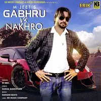 Gabhru VS Nakhro
