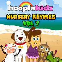 HooplaKidz Nursery Rhymes, Vol. 7