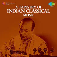 A Tapestry Of Indian Classical Music