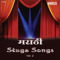 Marathi Stage Songs Vol 2