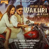 Remix Of Wakhri Ji Taur