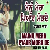 Mainu Mera Pyaar Morh De