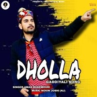 Dholla (Gaddiyali Song)