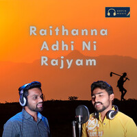 Raithanna Adhi Ni Rajyam