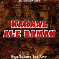 Karnal Ale Baman