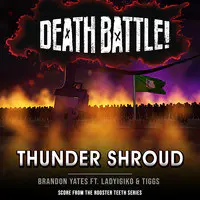 Death Battle: Thunder Shroud (From the Rooster Teeth Series)