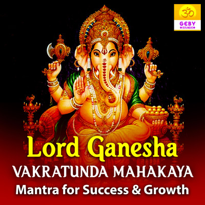 Lord Ganesha Vakratunda Mahakaya - Mantra For Success & Growth Song ...