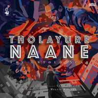 Tholayure Naane