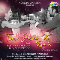 Tere Jism Ko Remix By Oman Bean