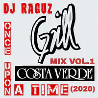 Once Upon a Time Grill Costa Verde Mix, Vol. 1 (2020)