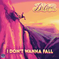 I Don't Wanna Fall