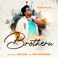 Brotheru Brotheru - 1 Min Music