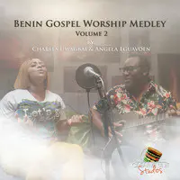 Benin Gospel Worship Medley, Volume 2