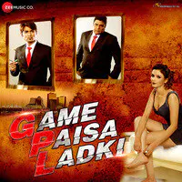 Game Paisa Ladki (Original Motion Picture Soundtrack)