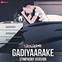 Gadiyaarake Symphony Version (From "Arishadvarga") (Original Motion Picture Soundtrack)