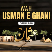 Wah Usman E Ghani