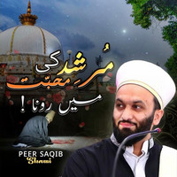 Murshid Ki Mohabbat Main Rona