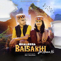 Bhalessa Baisakhi Jo Aana Hi