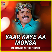 Yaar Kaye Aa Monsa