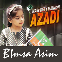 Main Kasy Manaon Azadi