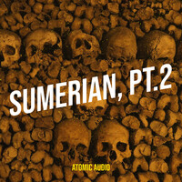 Sumerian, Pt.2