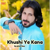 Khushi Ye Kana