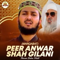 ( Manqabat ) Peer Anwar Shah Gilani