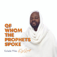 Of Whom the Prophets Spoke