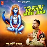 Main Jidhar Vi Dekhun Sidh Jogi