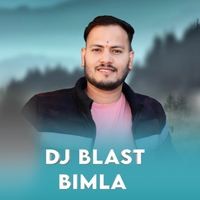 DJ Blast Bimla