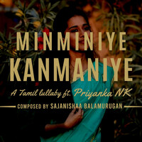 Minminiye Kanmaniye (A Tamil Lullaby)