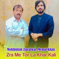 Zra Me Tor La Khar Kali