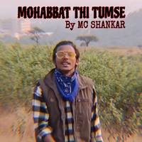 MOHABBAT THI TUMSE