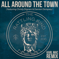 All Around the Town - 2023 Remix